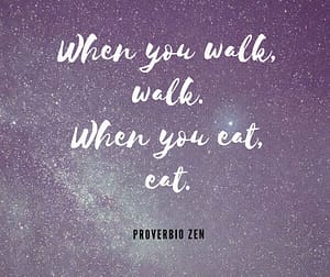 mindful eating proverbio Zen